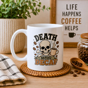Mug La Mort Avant le Décaféiné