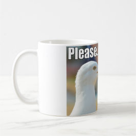 Mug La mouette drôle veuillez ne pas faire juste