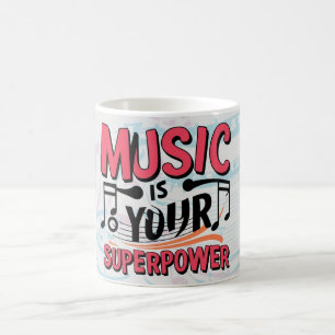 Mug La musique est votre super-pouvoir