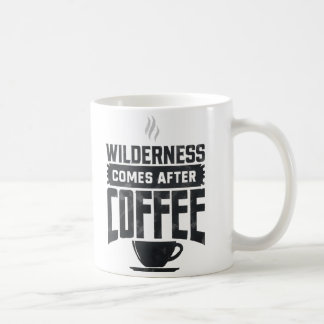 Mug La nature vient après le café