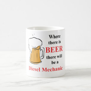 Mug Là où il y a bière - mécanicien diesel