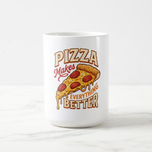 Mug La pizza rend tout meilleur