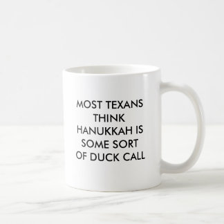 MUG LA PLUPART DES TEXANS PENSENT QUE HANOUKKA EST UNE
