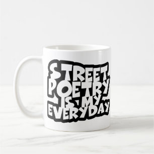 Mug La Poésie De Rue Est Mon Quotidien