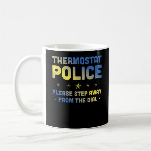Mug La Police Thermostat S'Il Vous Plaît Éloigner Du C