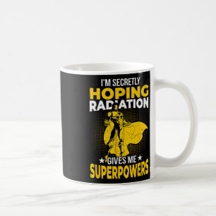 Mug La Radiation Espérante Me Donne Des Superpuissance