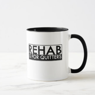 Mug La réadaptation est pour des renonceurs
