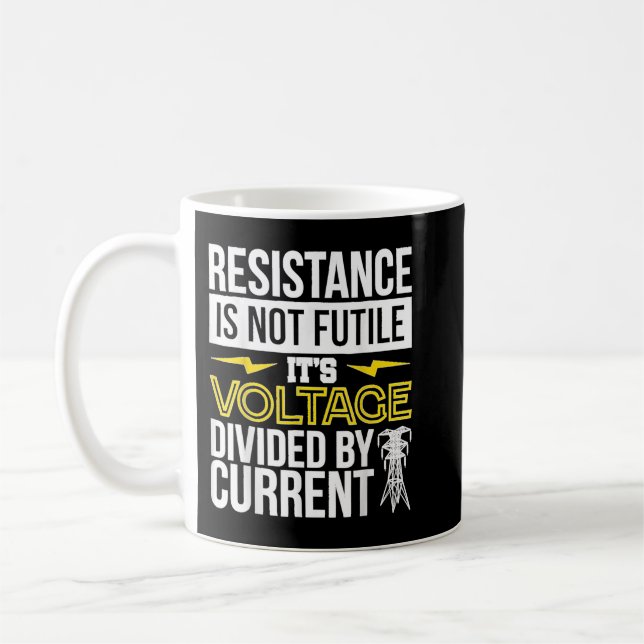 Mug La résistance électrique n'est pas futile Li élect (Gauche)