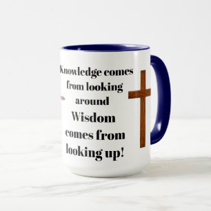 MUG LA SAGESSE VIENT DE REGARDER VERS LE HAUT