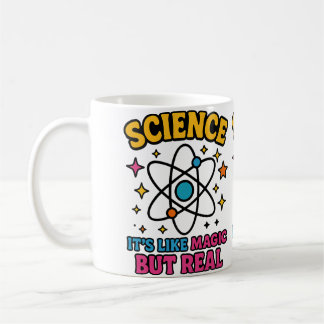 Mug La science, c'est comme de la magie mais réelle Il
