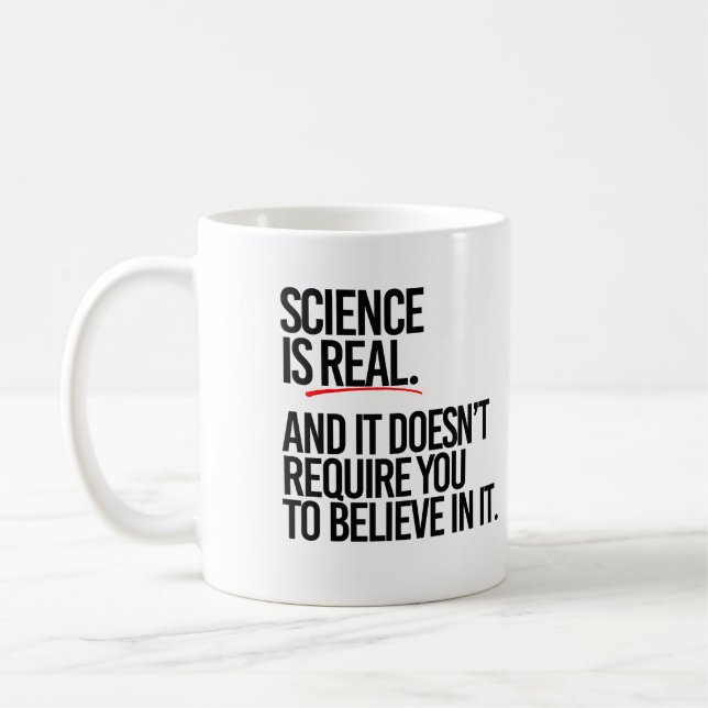 MUG LA SCIENCE EST RÉELLE (Gauche)