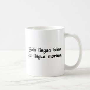 Mug La seule bonne langue est une langue morte