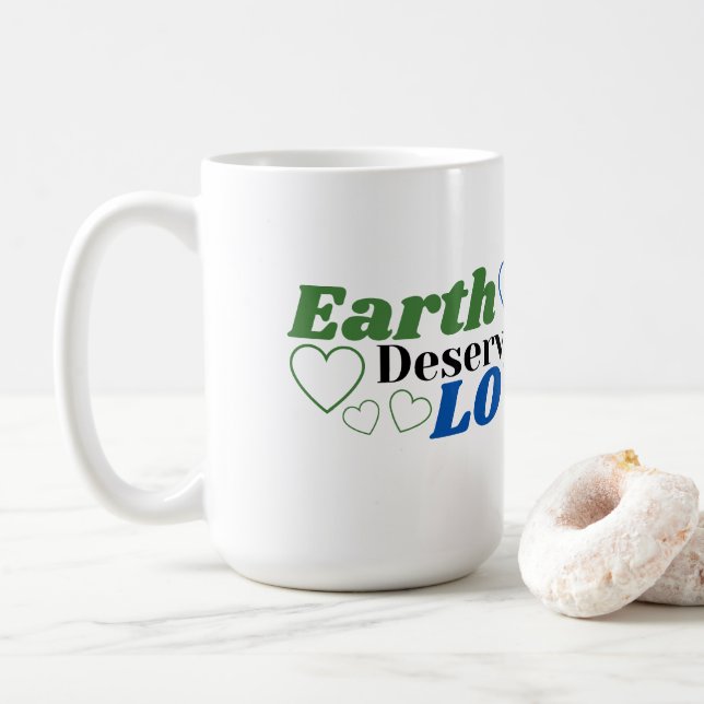Mug La Terre Mérite L'Amour Trop Féminin (Avec donut)