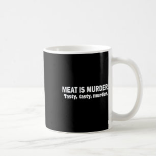 Mug La viande est un meurtre Délicieux Délicieux Meurt