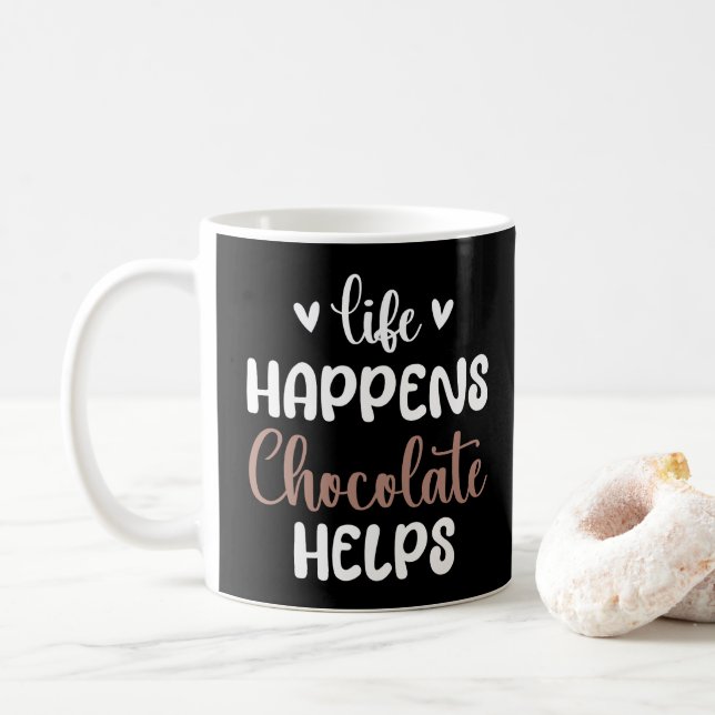 Mug La vie arrive le chocolat aide citations drôles  (Avec donut)