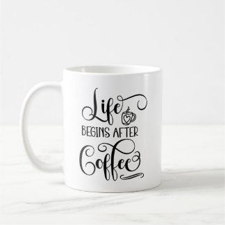 Mug La Vie Commence Après Le Café - Citations De Café 