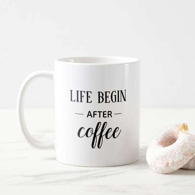 Mug La vie commence après le café. Noir et blanc marra (Avec donut)