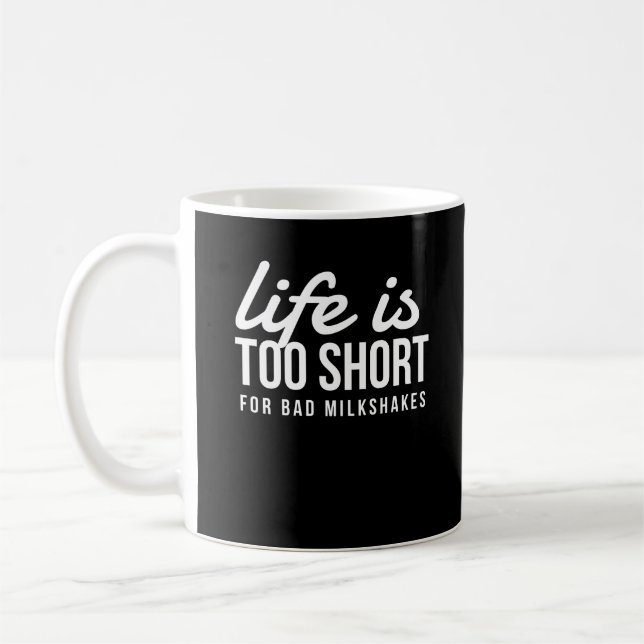 Mug La vie drôle d'amant de milkshake est trop courte (Gauche)