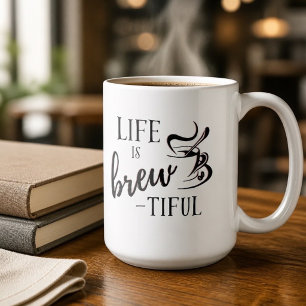 Mug La vie est Brew-tiful pour les amateurs de café