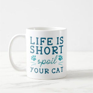Mug La vie est courte, gâtez votre chat