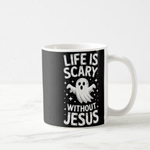 Mug La vie est effrayante sans Jésus T-shirt Christian