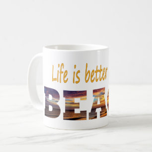 Mug La vie est meilleure à la plage