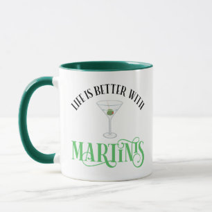 Mug La vie est meilleure avec des Martinis