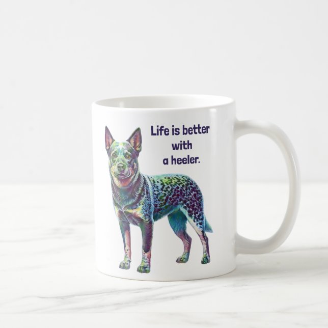 Mug La vie est meilleure avec un Heeler (Droite)
