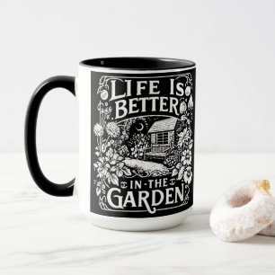 Mug La vie est meilleure dans le jardin
