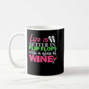 Mug La Vie est meilleure dans les tongs avec un verre 