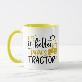 MUG LA VIE EST MEILLEURE SUR LE TRACTEUR DE PAPA