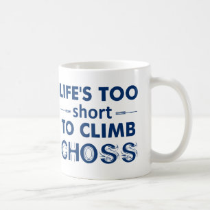 Mug La vie est trop courte pour grimper des cailloux