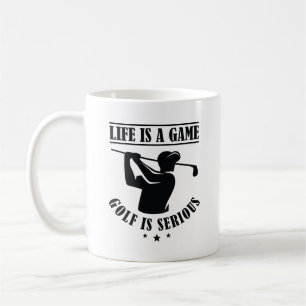 Mug La Vie Est Un Jeu Le Golf Est Sérieux