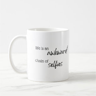 Mug La vie est une chaîne de selfies alarmantes