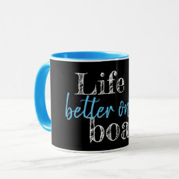 Mug LA VIE nautique EST MEILLEURE SUR le bateau lettra