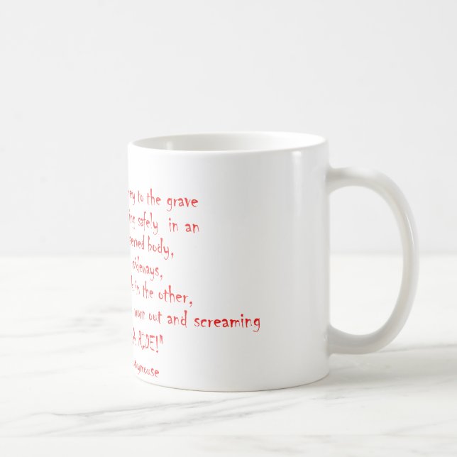 Mug La vie ne doit pas être un voyage (Droite)