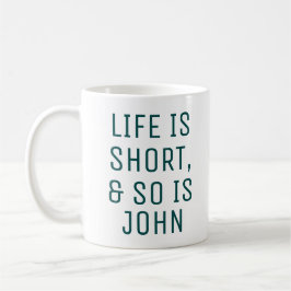 Mug La vie personnalisée est une courte citation Humou