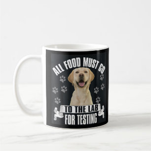 Mug Labrador Tous Les Aliments Doivent Aller Au Labora
