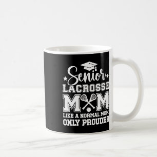 Mug Lacrosse Senior Mom Prousse Lacrosse Player Senior