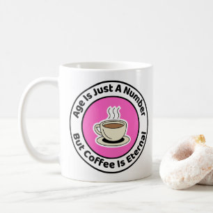 Mug L'Âge Est Juste Un Nombre Anniversaire