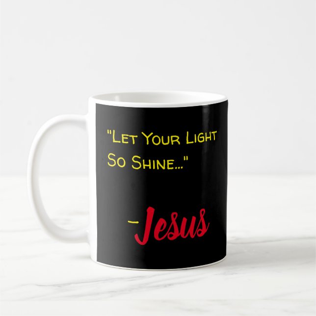 Mug "Laisse Briller Ta Lumière..." - Jésus Black (Gauche)