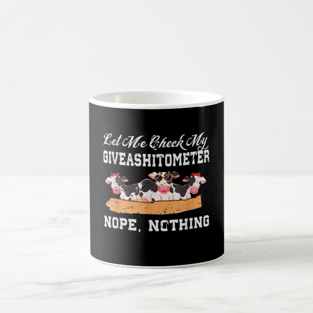 Mug Laisse-Moi Vérifier Mon Giveashitomètre Non, Rien  (Centre)