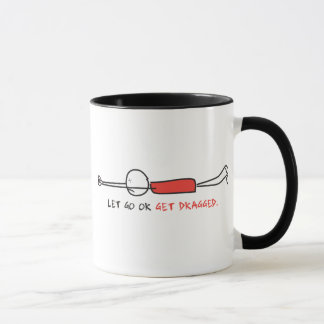 MUG LAISSEZ ALLER OU OBTENIR TRAÎNÉ