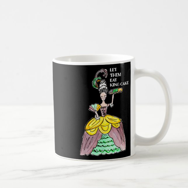 Mug Laissez-Les Manger Le Gâteau Du Roi Mardi Gras Ali (Droite)