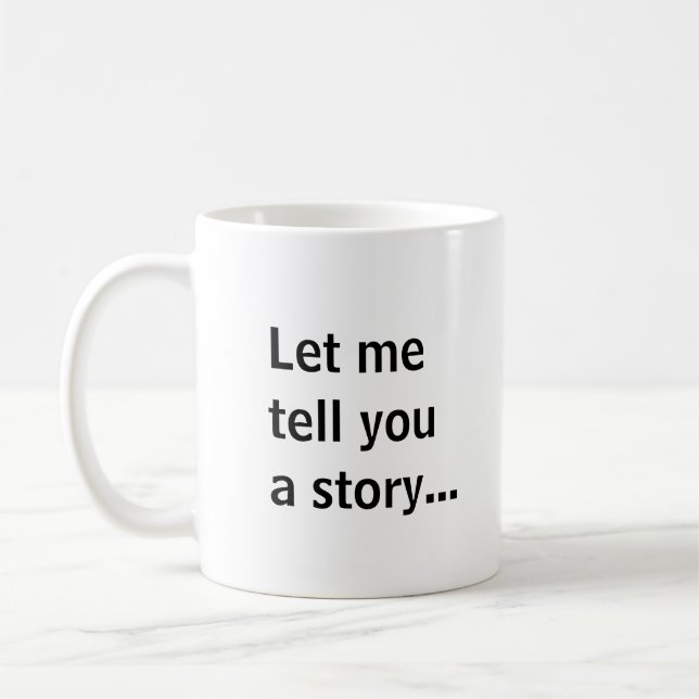 Mug Laissez-moi vous raconter une histoire... (Gauche)