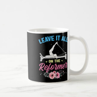 Mug Laissez Tout Sur Le Pilates De Reformeuse Gym Yoga
