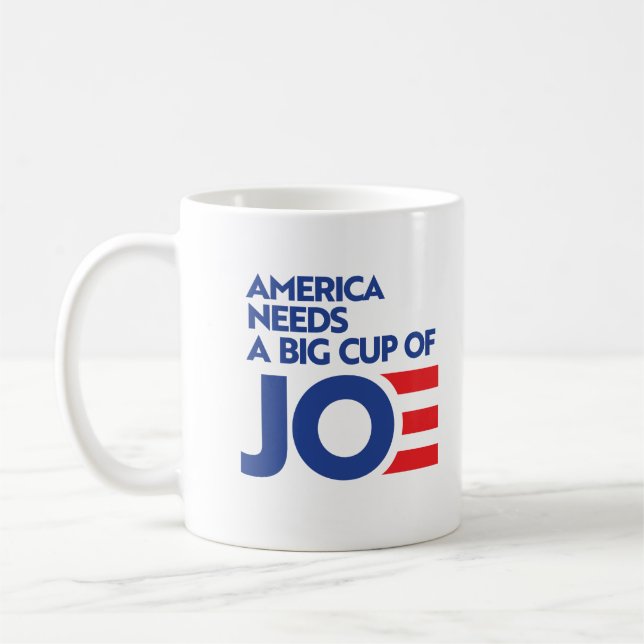Mug L'Amérique a besoin d'une grosse Coupe de Joe (Gauche)