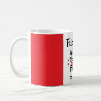 Mug L'amitié naît dans le Coeur, pas dans l'esprit