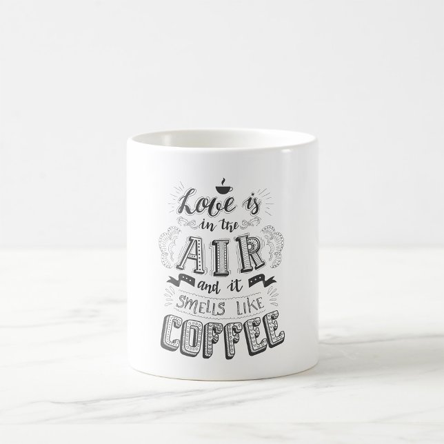 Mug L'Amour Est Dans L'Air Et Ça Sent Comme Du Café (Créateur téléchargé)