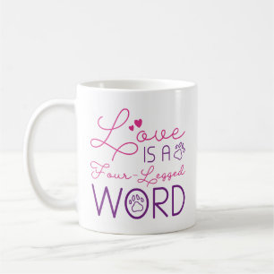 Mug L'Amour Est Un Mot À Quatre Pattes